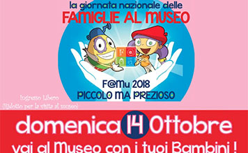 Domenica 14 ottobre: Giornata delle Famiglie al Museo